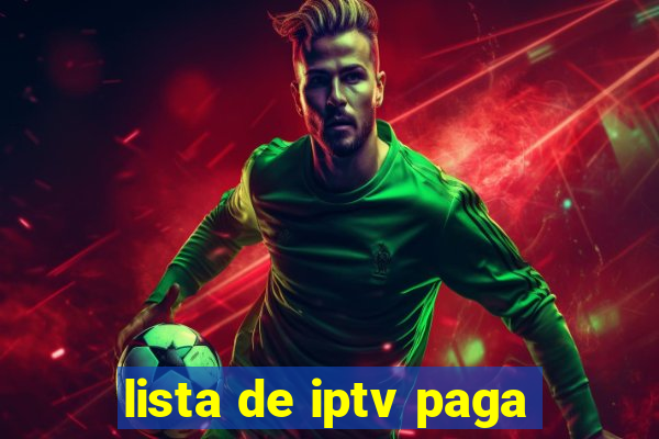 lista de iptv paga